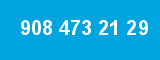 908 473 21 29 908 473 21 29